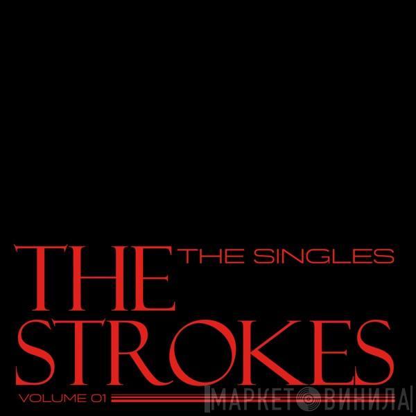  The Strokes  - The Singles, Vol 1