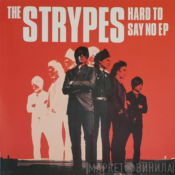 The Strypes - Hard To Say No EP