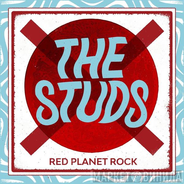 The Studs  - Red Planet Rock