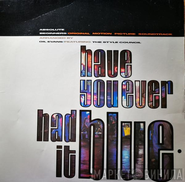 The Style Council  - Have You Ever Had It Blue