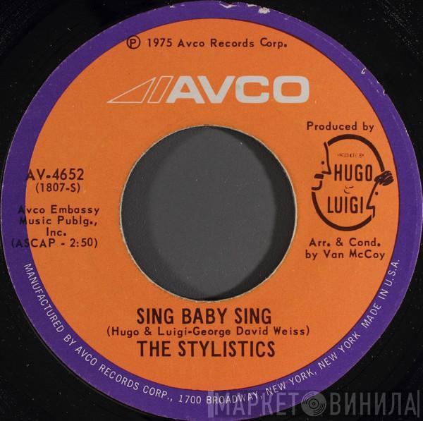  The Stylistics  - Sing Baby Sing / Thank You Baby