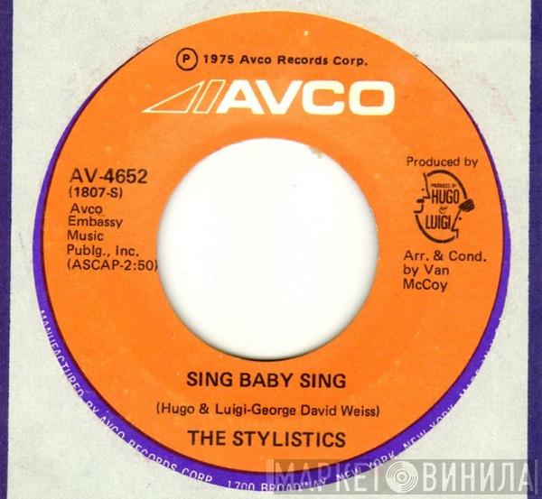  The Stylistics  - Sing Baby Sing / Thank You Baby