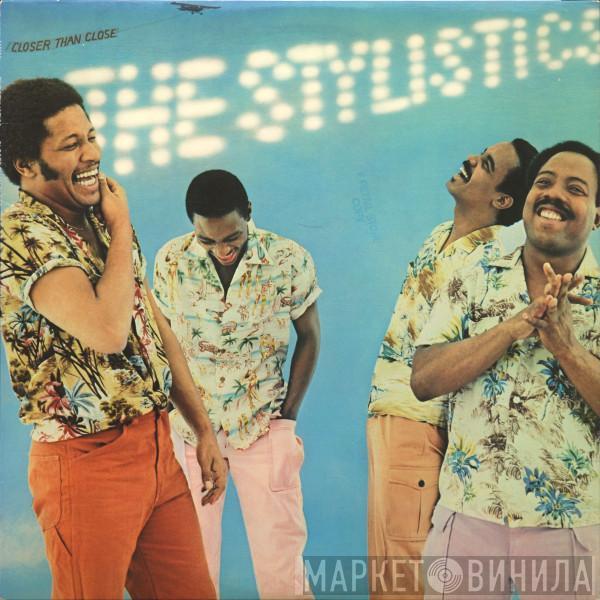 The Stylistics - Closer Than Close