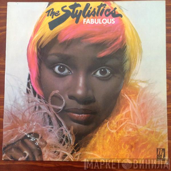  The Stylistics  - Fabulous