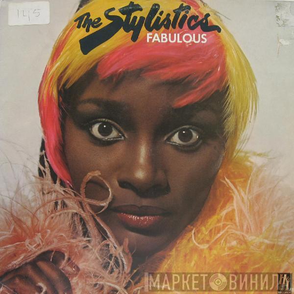  The Stylistics  - Fabulous