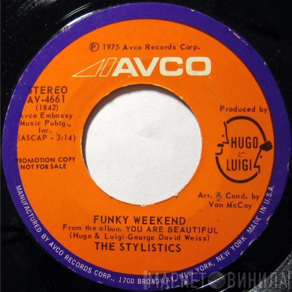 The Stylistics - Funky Weekend