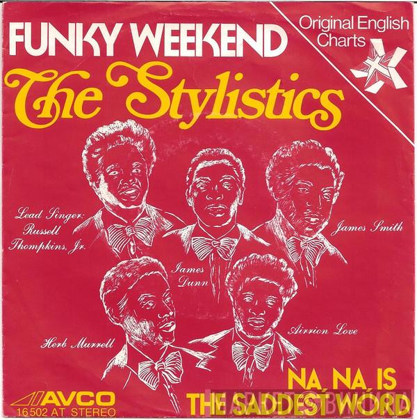 The Stylistics - Funky Weekend