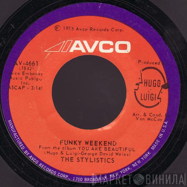 The Stylistics - Funky Weekend