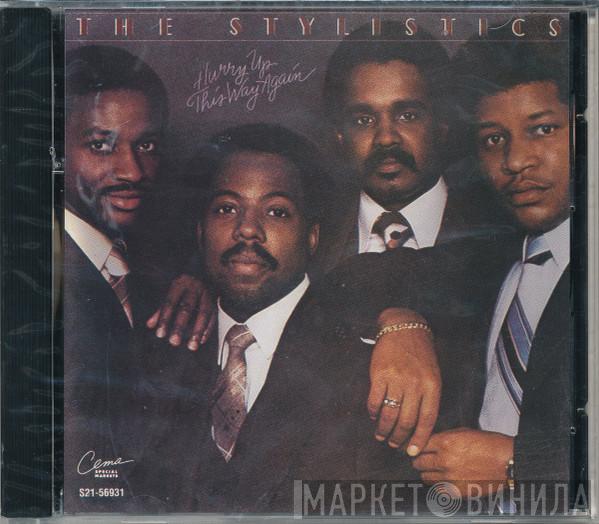 The Stylistics - Hurry Up This Way Again