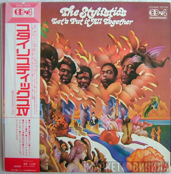 The Stylistics - Let's Put It All Together