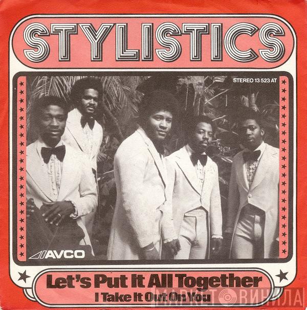 The Stylistics - Let's Put It All Together