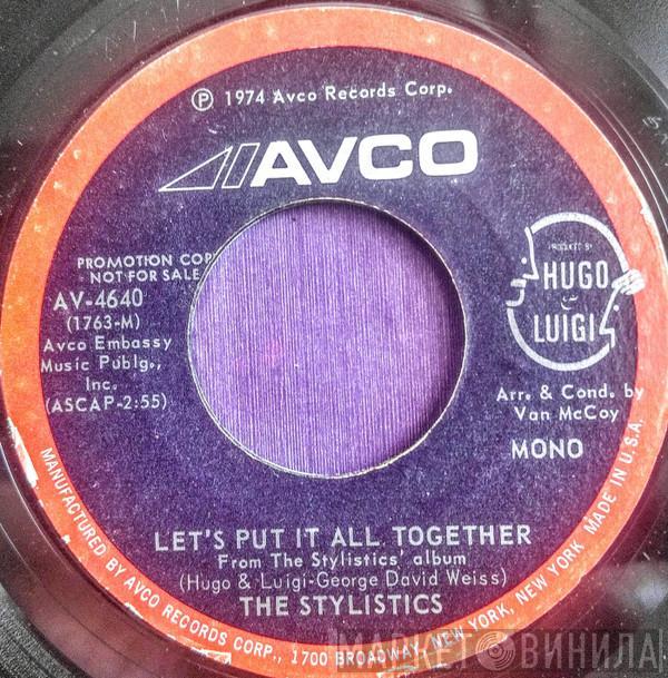  The Stylistics  - Let's Put It All Together