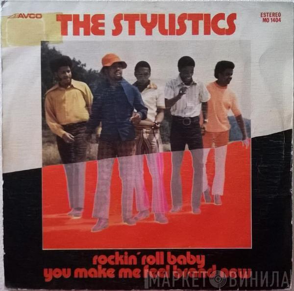 The Stylistics - Rockin' Roll Baby / You Make Me Feel Brand New