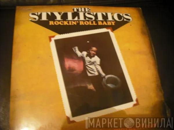  The Stylistics  - Rockin' Roll Baby