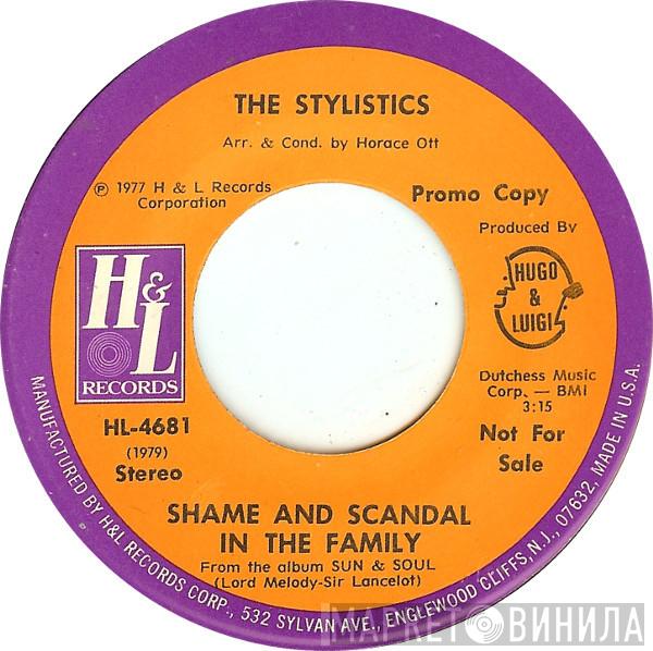 The Stylistics - Shame And Scandal In The Family