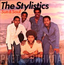 The Stylistics  - Sun & Soul