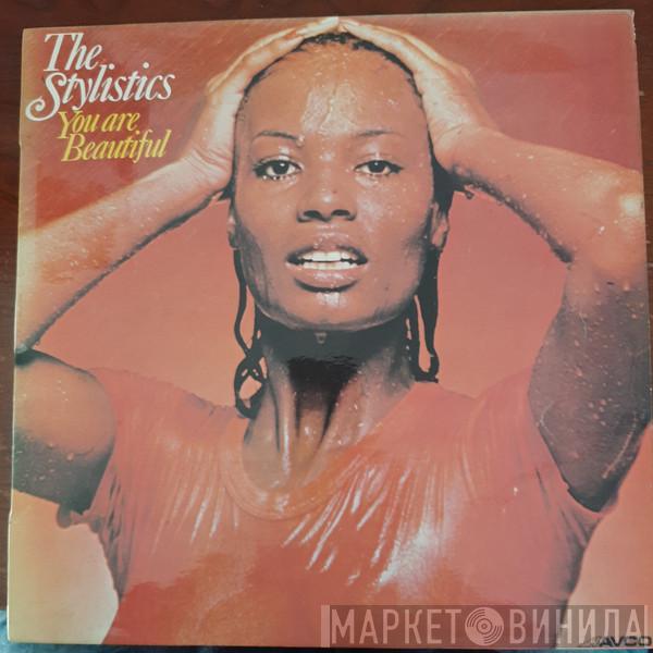  The Stylistics  - You Are Beautiful