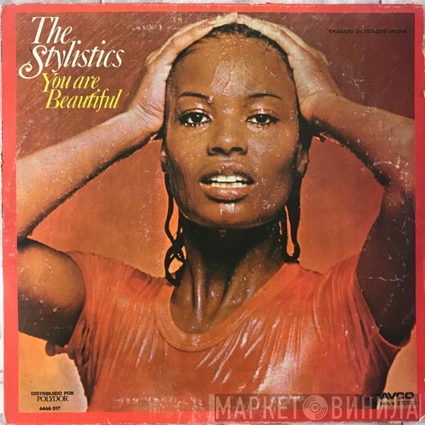  The Stylistics  - You Are Beautiful