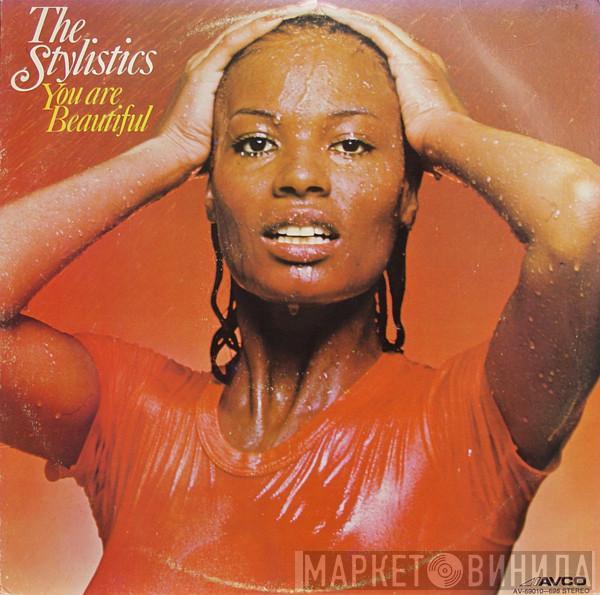  The Stylistics  - You Are Beautiful