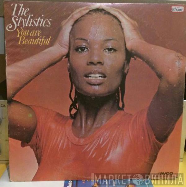  The Stylistics  - You Are Beautiful