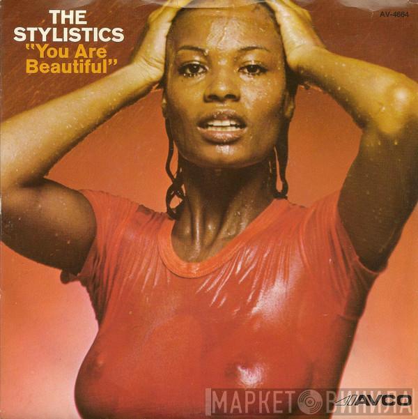 The Stylistics - You Are Beautiful