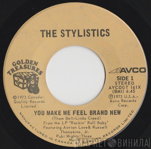  The Stylistics  - You Make Me Feel Brand New