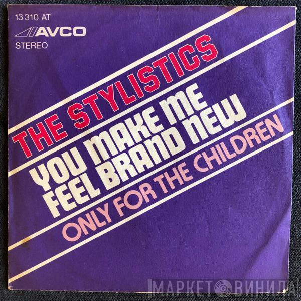  The Stylistics  - You Make Me Feel Brand New