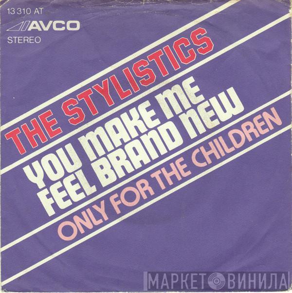  The Stylistics  - You Make Me Feel Brand New