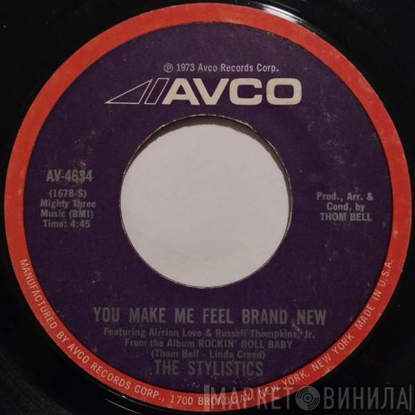  The Stylistics  - You Make Me Feel Brand New