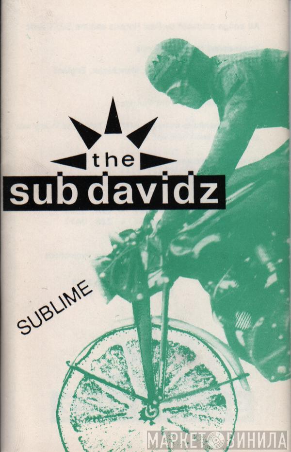 The Sub Davidz - Sublime