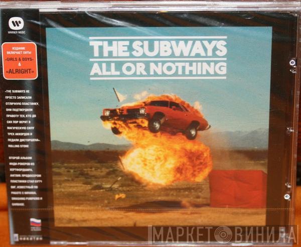 The Subways - All Or Nothing