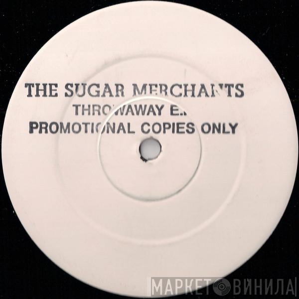The Sugar Merchants - Throwaway EP