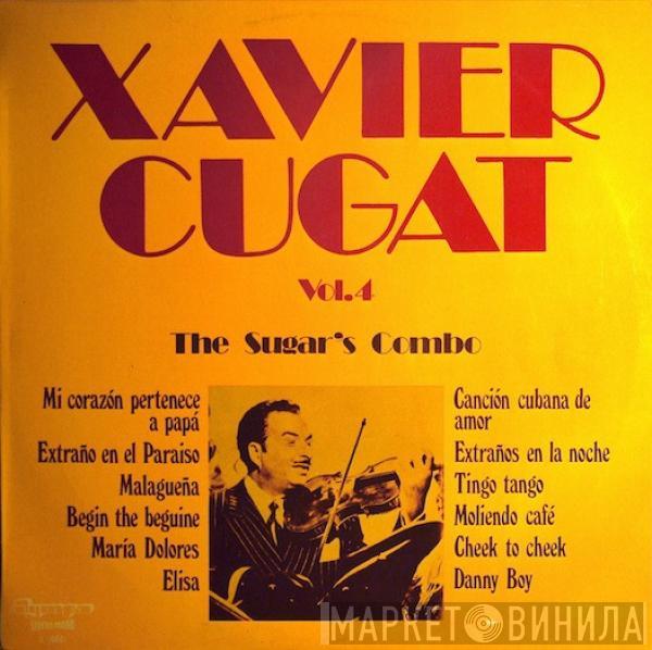 The Sugar's Combo - Xavier Cugat Vol. 4