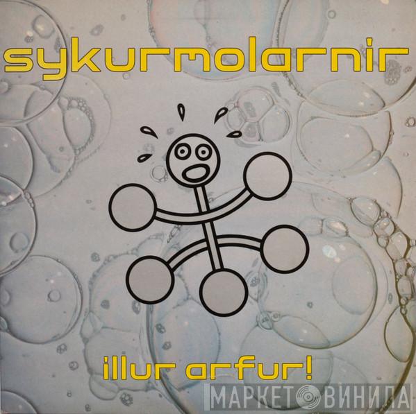  The Sugarcubes  - Illur Arfur!