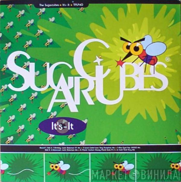 The Sugarcubes - It's-It