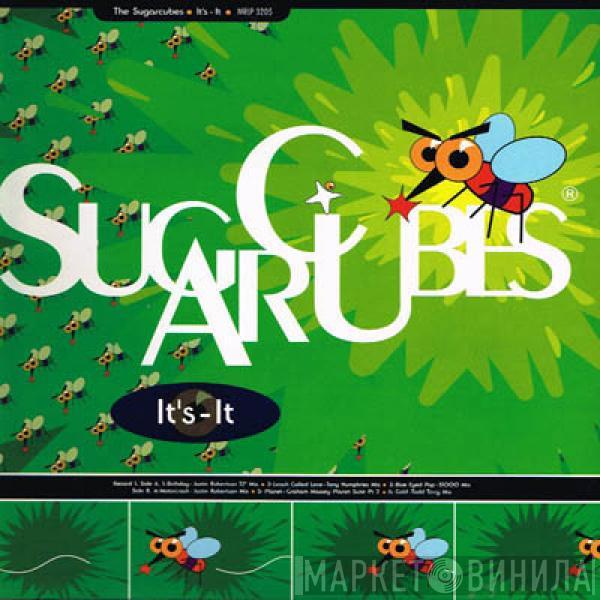  The Sugarcubes  - It's-It