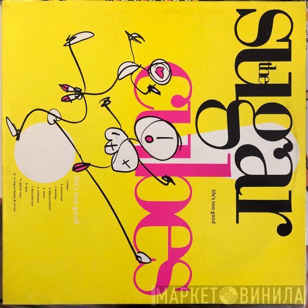  The Sugarcubes  - Life's Too Good