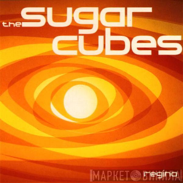 The Sugarcubes - Regina