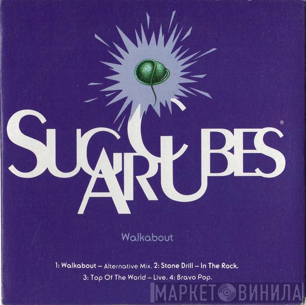  The Sugarcubes  - Walkabout