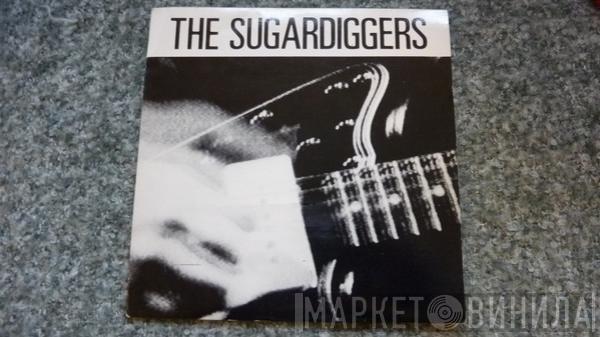  The Sugardiggers  - Life's What You Make It.