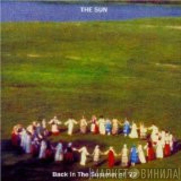 The Sun  - Back In The Summer Of '72