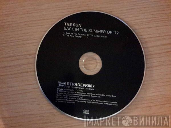 The Sun  - Back In The Summer Of '72