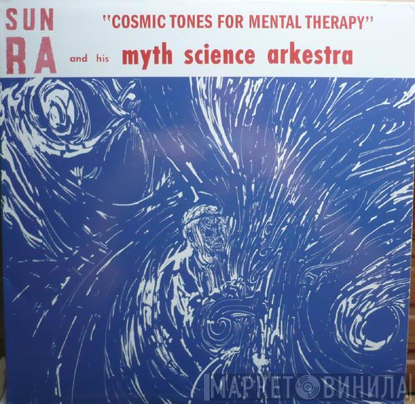  The Sun Ra Arkestra  - Cosmic Tones For Mental Therapy