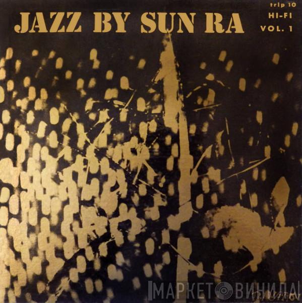  The Sun Ra Arkestra  - Jazz By Sun Ra