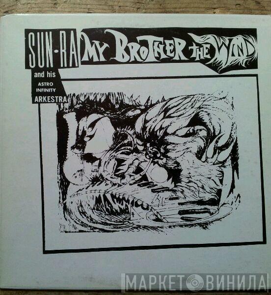  The Sun Ra Arkestra  - My Brother The Wind