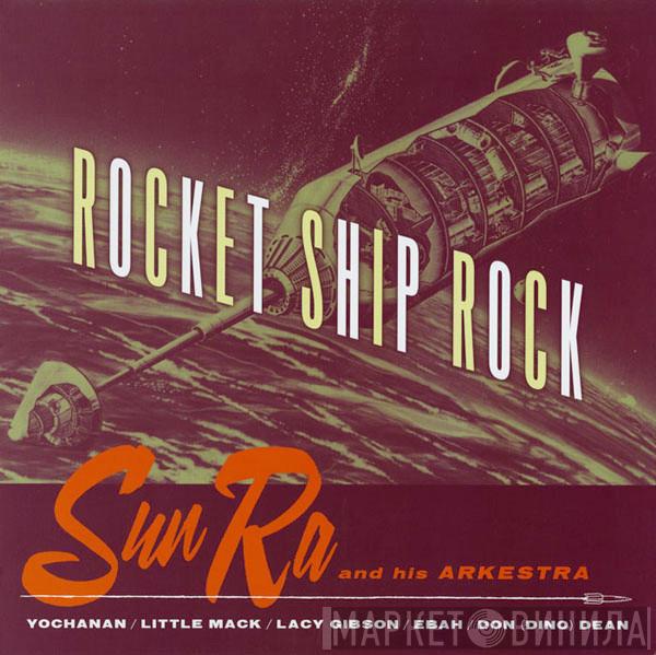  The Sun Ra Arkestra  - Rocket Ship Rock