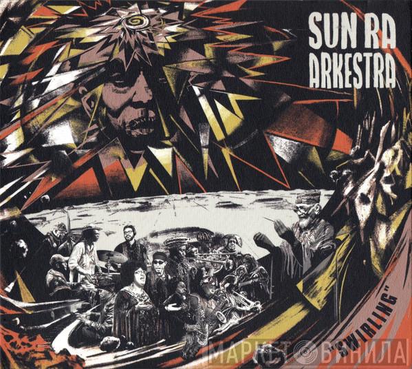 The Sun Ra Arkestra - Swirling