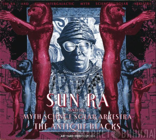 The Sun Ra Arkestra - The Antique Blacks