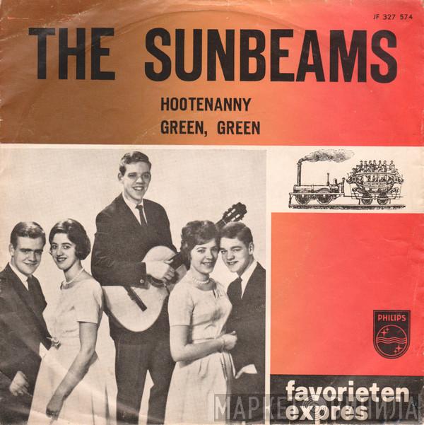 The Sunbeams  - Green, Green/ Hootenanny