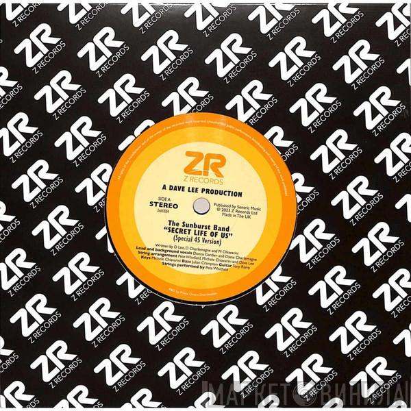 The Sunburst Band, Dave Lee, Maurissa Rose - Secret Life Of Us / Look At The Stars
